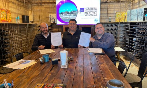 FORMALIZAN ALIANZAS PARA IMPULSAR ZONAS VINÍCOLAS DE ENSENADA