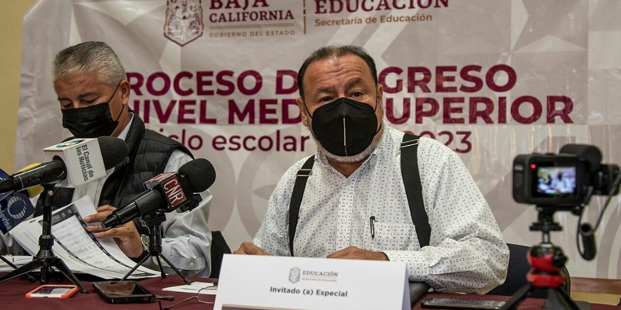 ANUNCIAN PROCESO DE INGRESO A MEDIA SUPERIOR EN BC PARA CICLO ESCOLAR 2022-2023