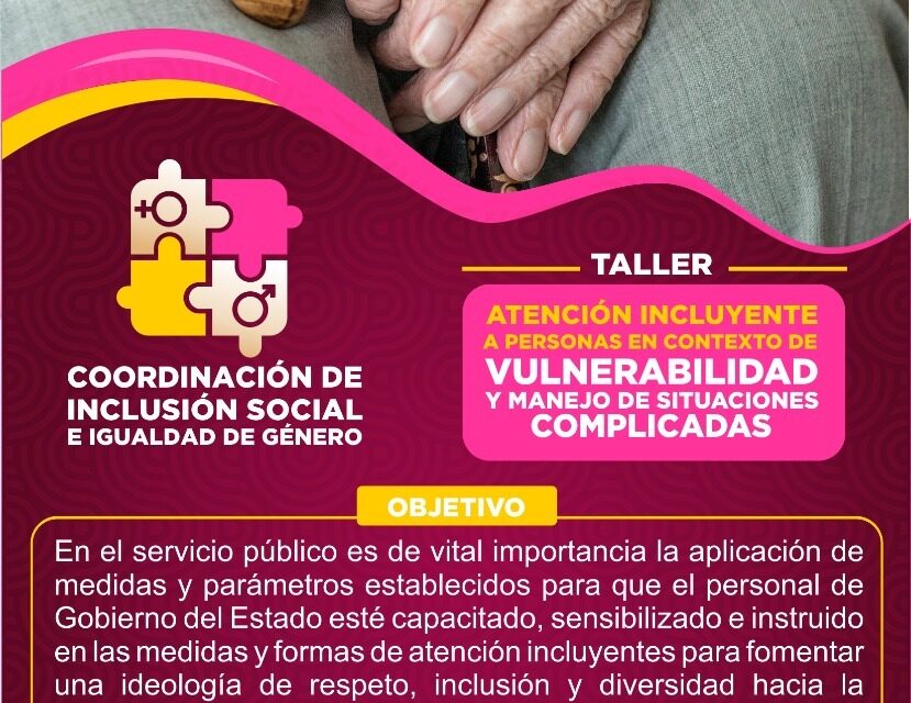 REALIZARÁ CESPM TALLER SOBRE ATENCIÓN INCLUYENTE A PERSONAS EN CONTEXTO DE VULNERABILIDAD