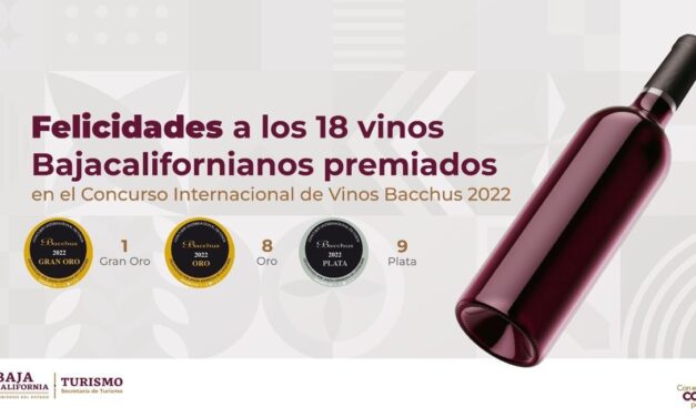 FUERON GALARDONADOS 18 VINOS BAJACALIFORNIANOS EN BACCHUS 2022