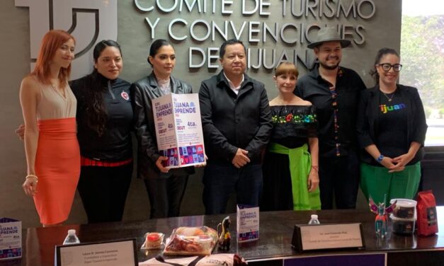 MOSTRARÁN PRODUCTOS Y SERVICIOS INNOVADORES DURANTE EXPO TIJUANA EMPRENDE 2022