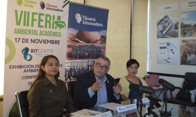 PRESENTÓ TIJUANA VERDE SU CONVOCATORIA PARA 7MA FERIA ACADÉMICA AMBIENTAL