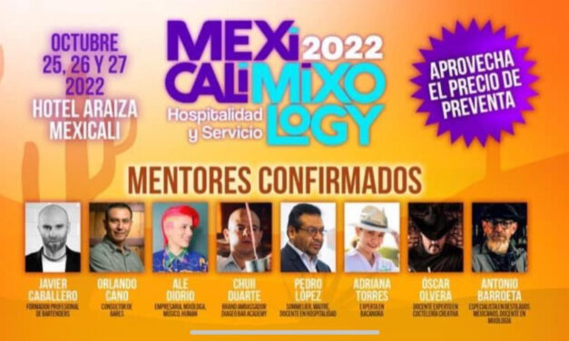 DA BIENVENIDA MEXICALI A EVENTO DE PREPARACIÓN DE BEBIDAS “MEXICALI MIXOLOGY”