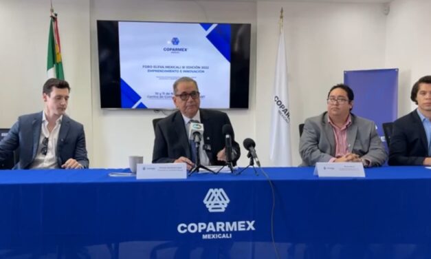 DIRIGIRÁ COPARMEX MEXICALI EL FORO ELEVA 2022 A JÓVENES Y EMPRENDEDORES
