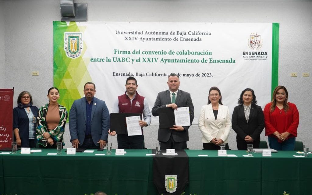 FIRMARON CONVENIO AYUNTAMIENTO DE ENSENADA Y UABC