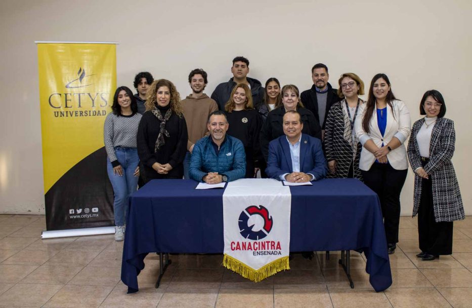 Unen esfuerzos CANACINTRA Ensenada y Cetys por la industria y la educación