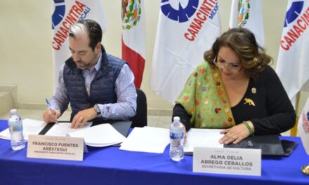 Firmaron convenio CANACINTRA Mexicali y la Secretaría de Cultura del Estado
