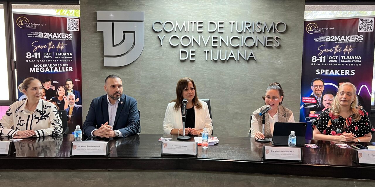 Será Tijuana sede de la Cumbre Empresarial AMMJE 2025 “B2MAKERS”