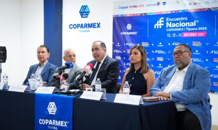 Será Tijuana sede del evento más importante de la COPARMEX NACIONAL