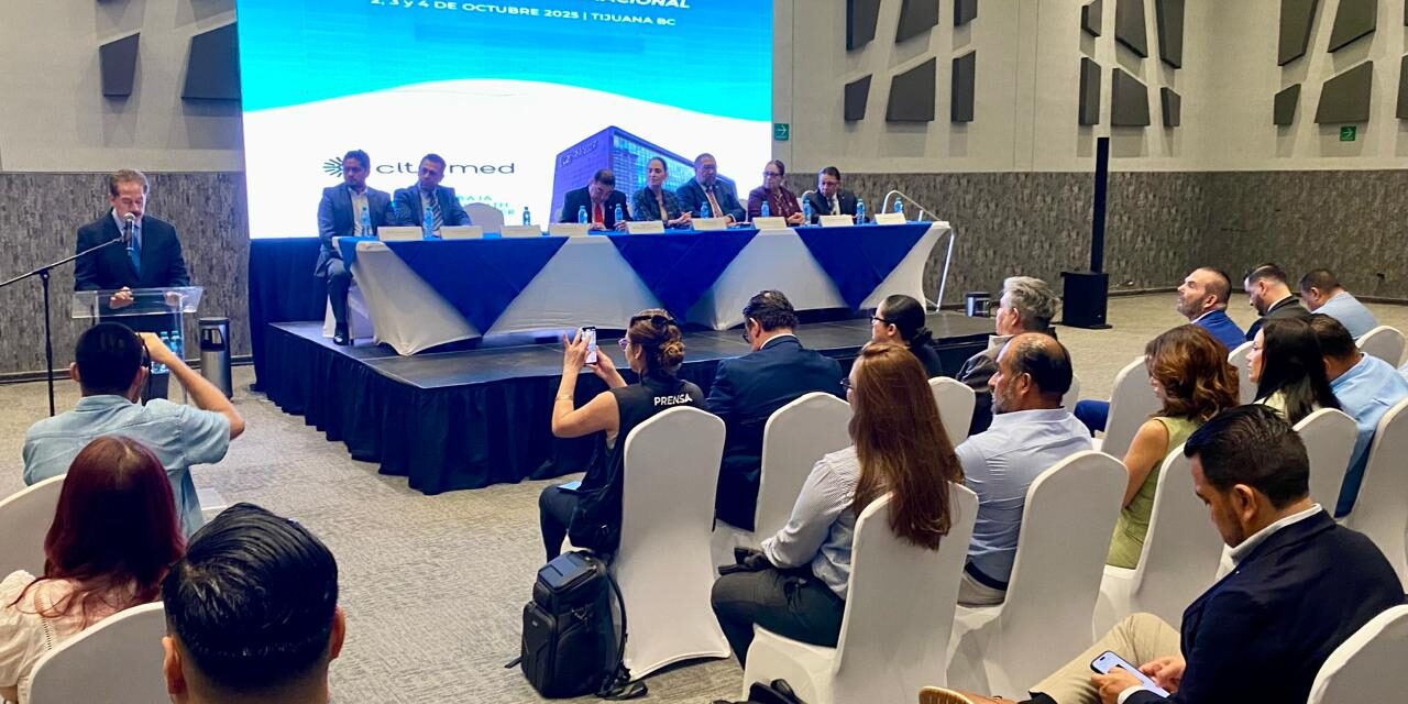 Arranca “Congreso Internacional de Turismo Médico 2025” en Tijuana