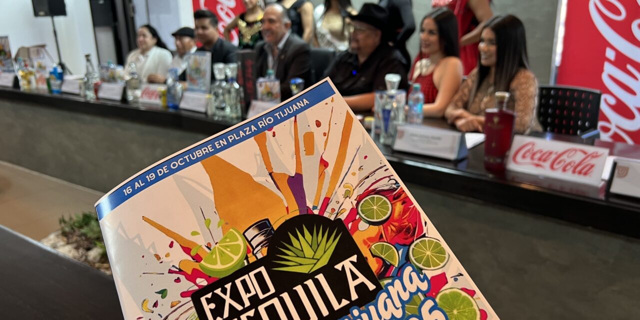 Será Plaza Río sede de la “Expo Tequila Tijuana 2025”
