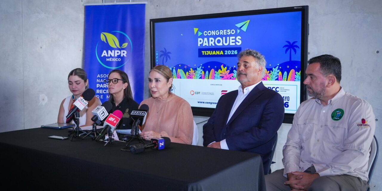 Eligen a Tijuana como sede internacional del Congreso de Parques 2026