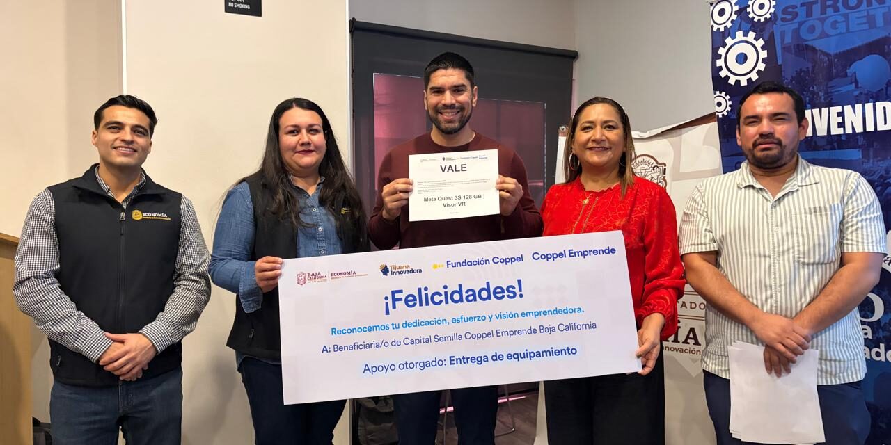 Otorga “Capital Semilla” segunda ronda de apoyos a emprendedores de BC