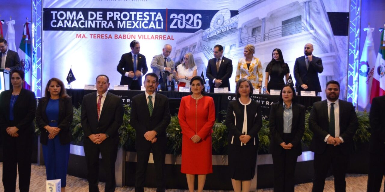 Asume María Teresa Babún presidencia de Canacintra Mexicali