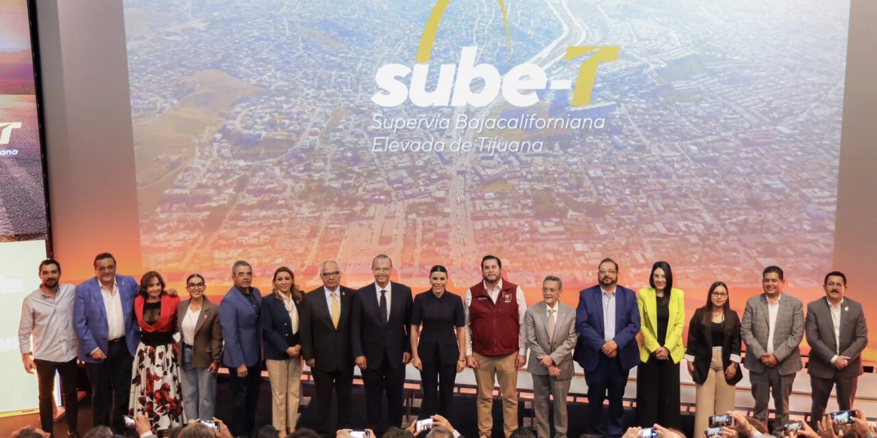 Contribuirá viaducto elevado SUBE- T a mejorar la movilidad urbana en Tijuana