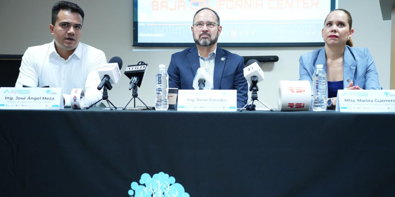 Impulsará Automation Fest Baja 2026 la competitividad del sector industrial en la región