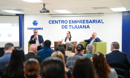 Destaca COPARMEX Tijuana impactos de reformas en el sector empresarial