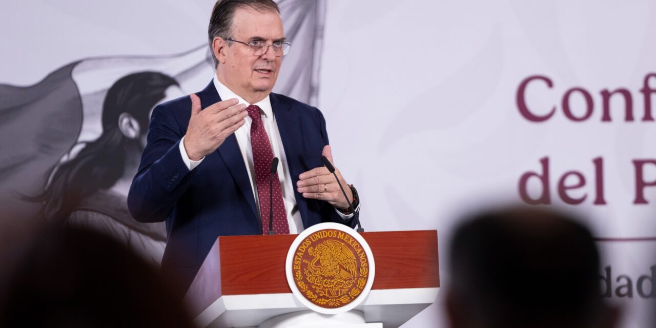 Mantener T-MEC y eliminar aranceles 232, prioridades: Ebrard