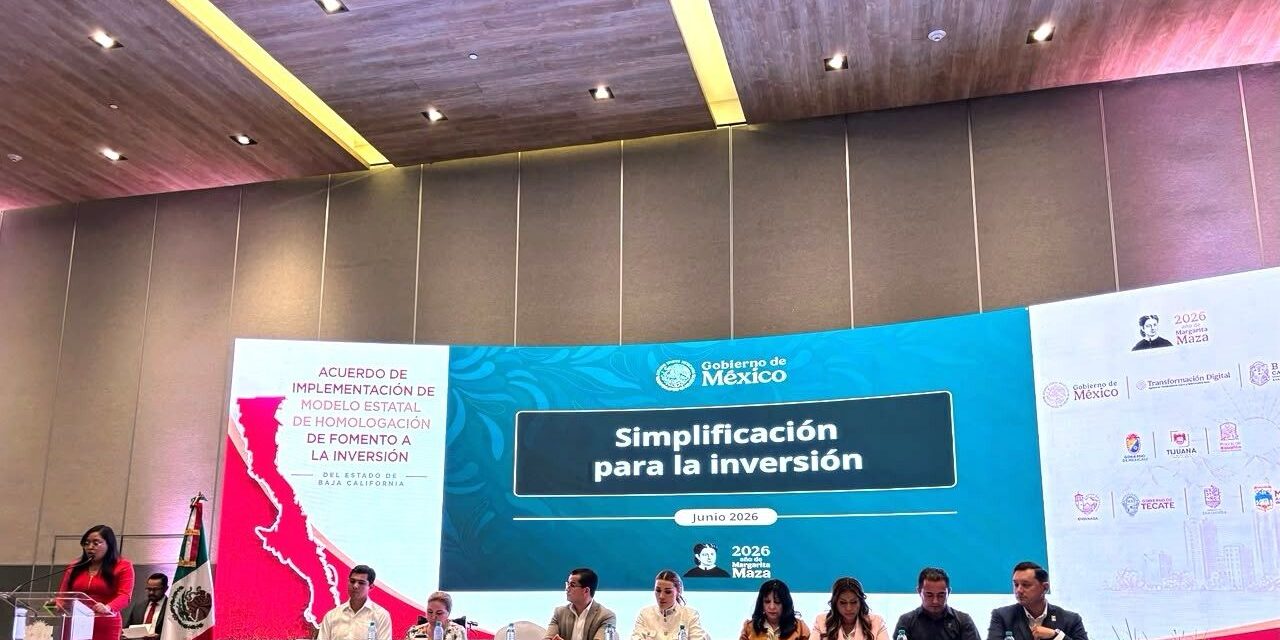 Adopta BC modelo pionero para facilitar la inversión y fortalecer su competitividad