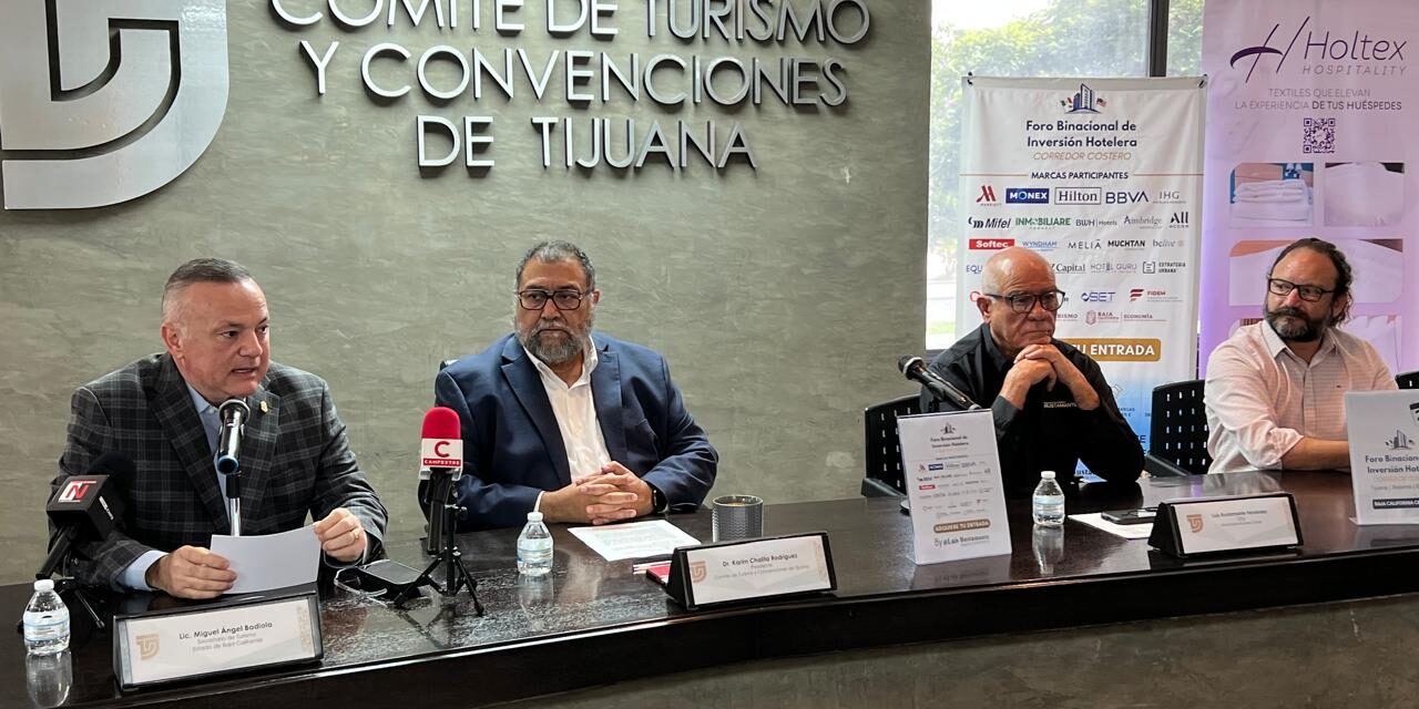 Abrirá Foro Binacional nuevas oportunidades para la inversión hotelera