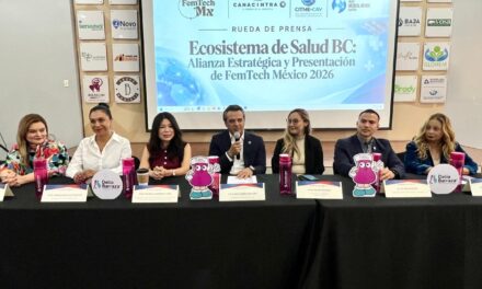 Impulsan ecosistema de salud para atraer inversión y manufactura a BC